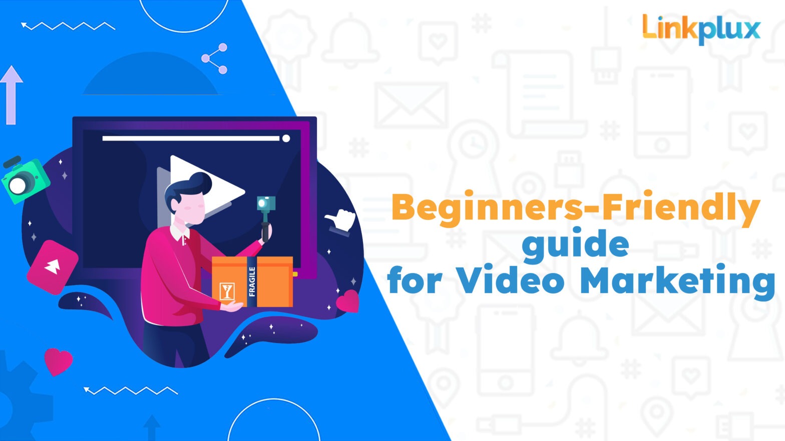 Guide for video marketing